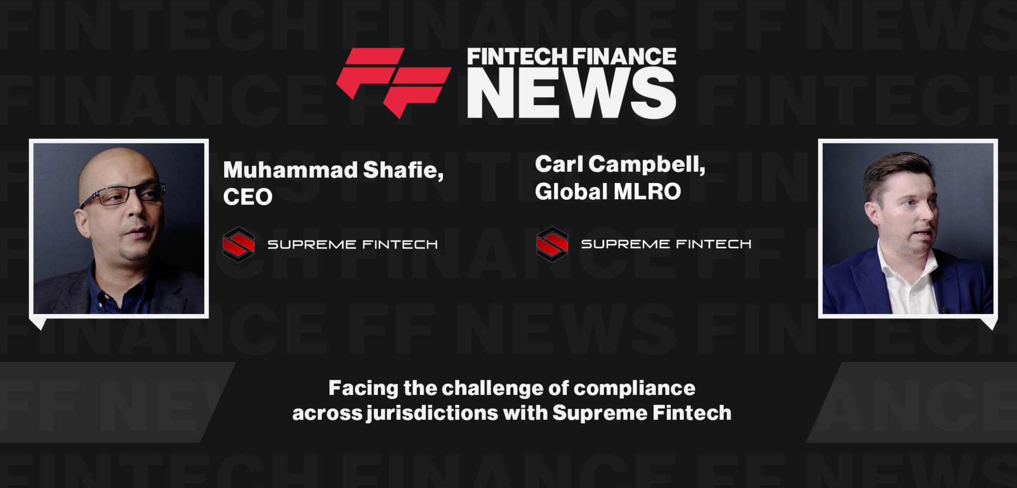 Facing the challenge of compliance across jurisdictions with Supreme Fintech | FF News at Singapore Fintech Festival