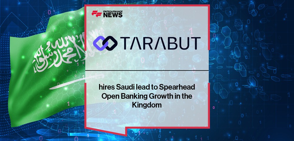 Tarabut hires Saudi lead to Spearhead Open Banking Growth in the Kingdom