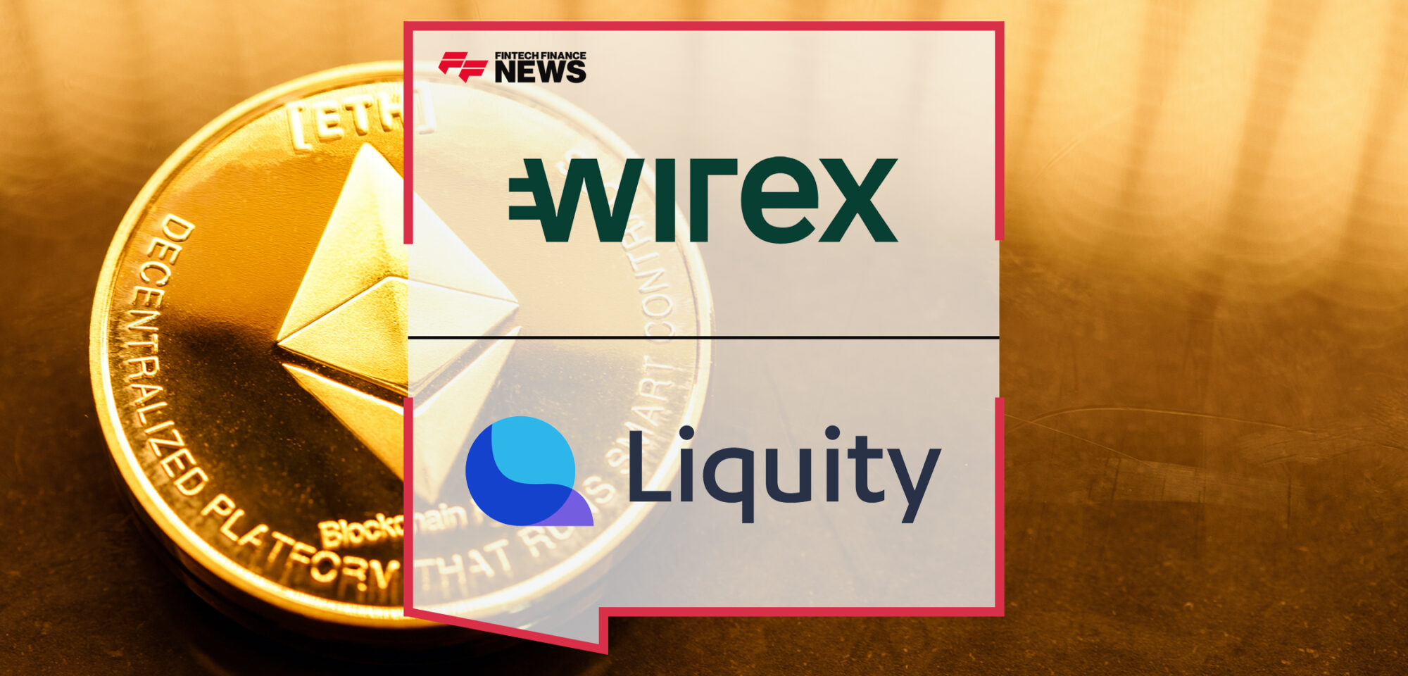 Wirex announces strategic integration with Liquity | Fintech Finance News
