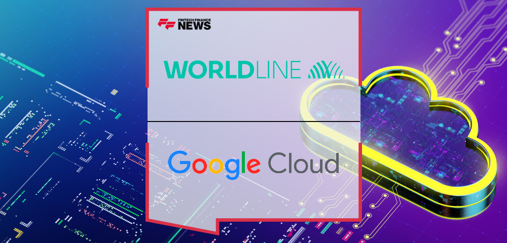 Worldline and Google Announce Strategic Partnership to Enhance Digital Payments Experiences with Cloud-Based Innovation
