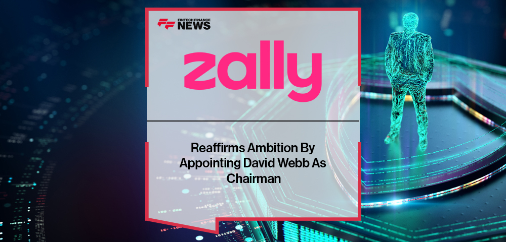 Zally Reaffirms Ambition By Appointing David Webb As Chairman