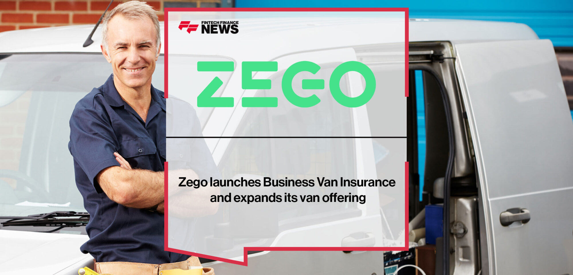 Zego launches Business Van Insurance and expands its van offering