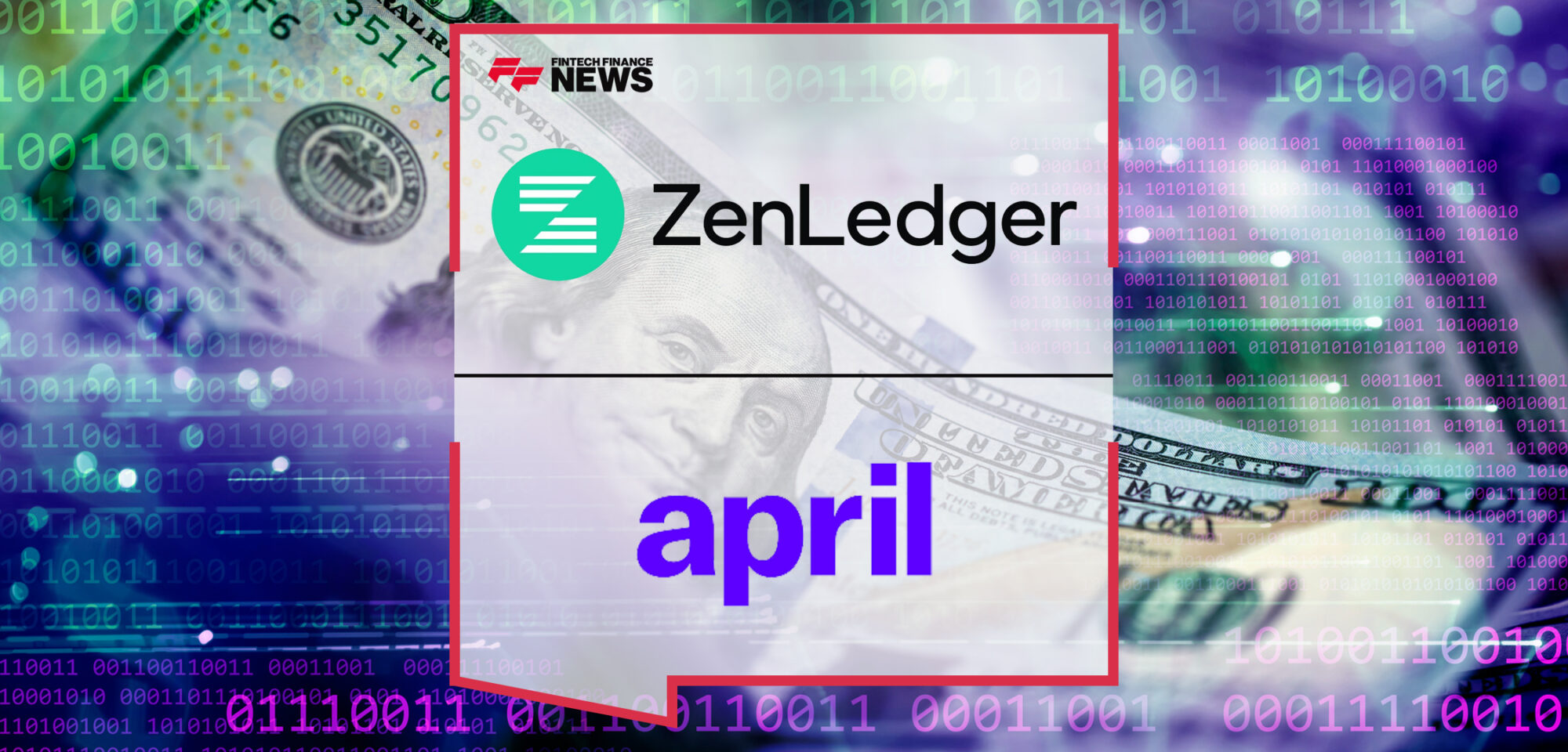 ZenLedger Joins Forces with april to Launch First End-to-End Tax Filing Experience for Crypto & Digital Assets | Fintech Finance News
