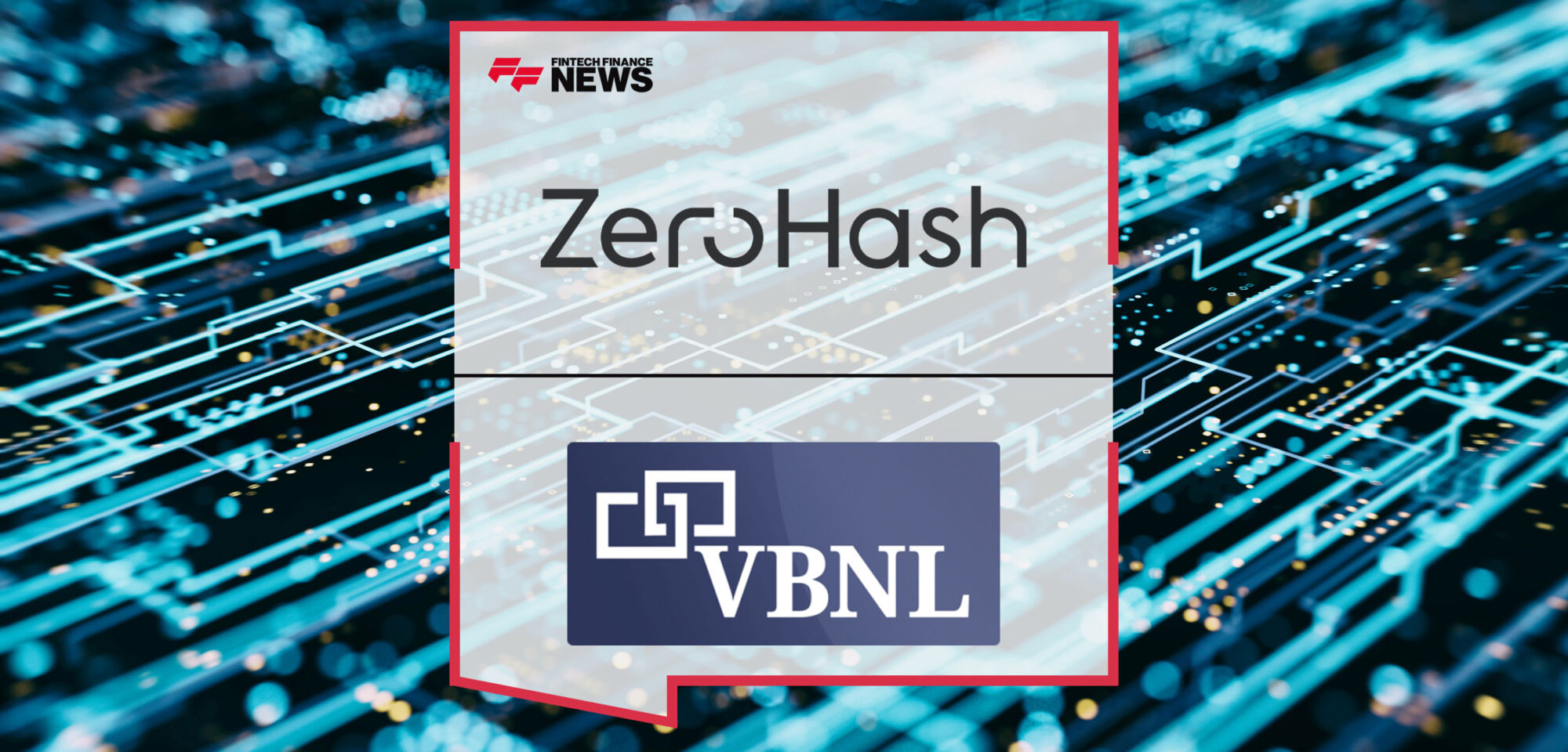 Zero Hash joins United Bitcoin Companies Netherlands (VBNL) to promote trust, reliability, and best practices for the Netherlands crypto market