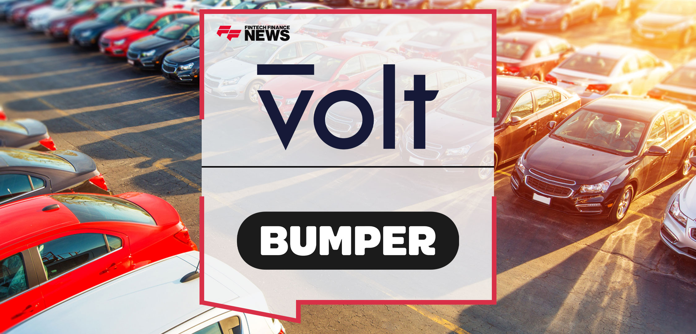 Volt and Bumper partner to bring open banking to major car dealerships in the UK and Europe