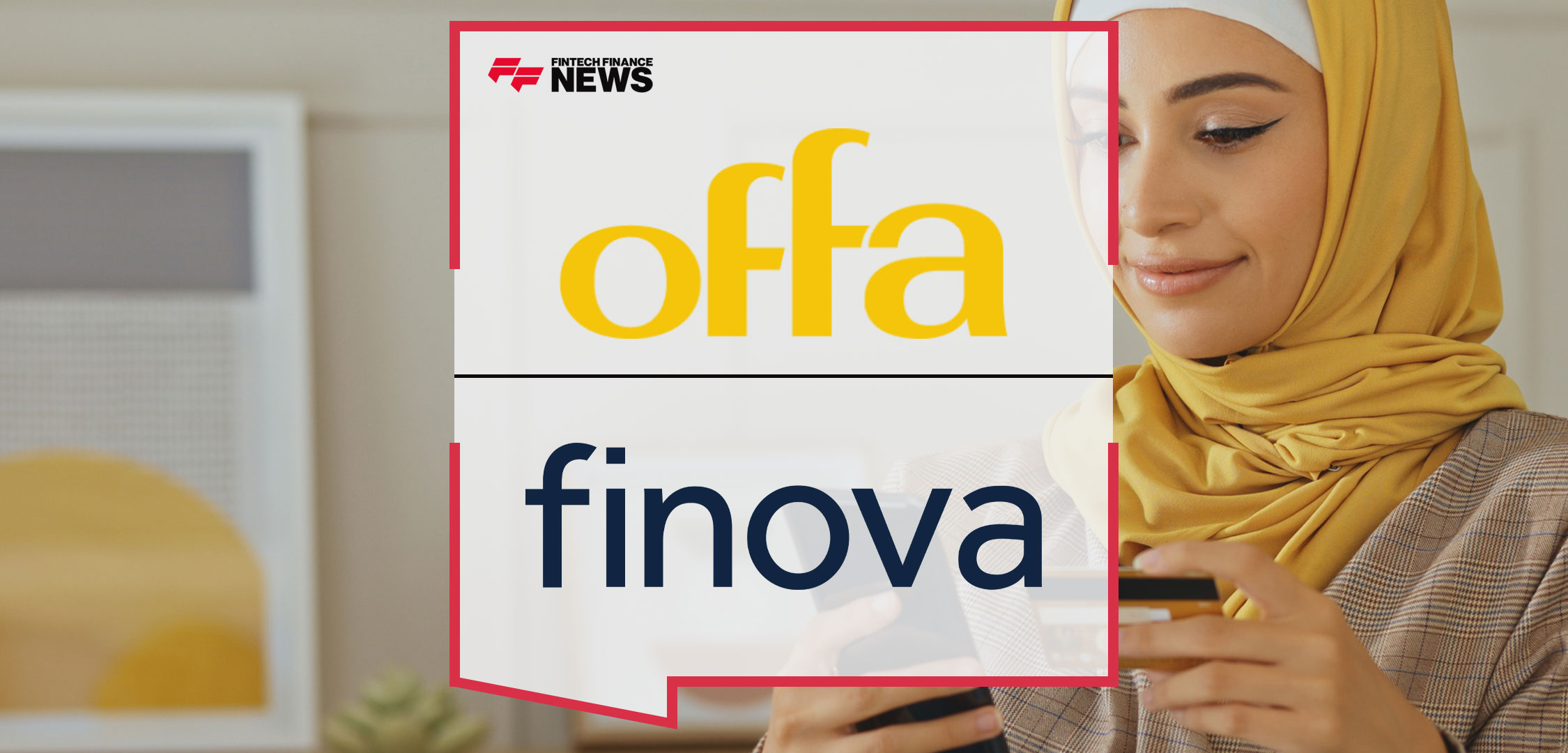 Offa selects finova’s Apprivo origination platform to power its Sharia-compliant finance products