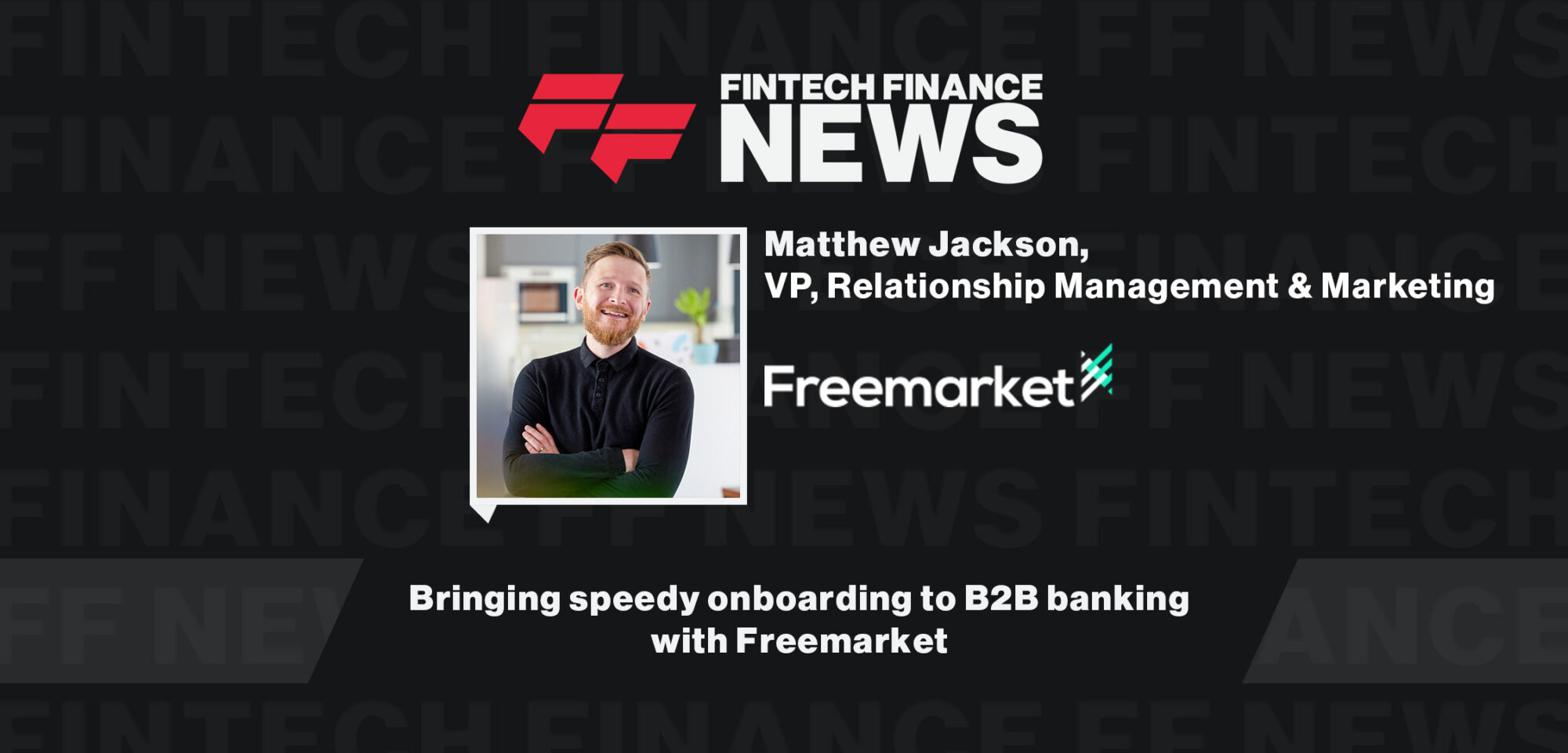 matt-jackson-freemarket-fintechconnect2023|matt-jackson-freemarket-fintechconnect2023