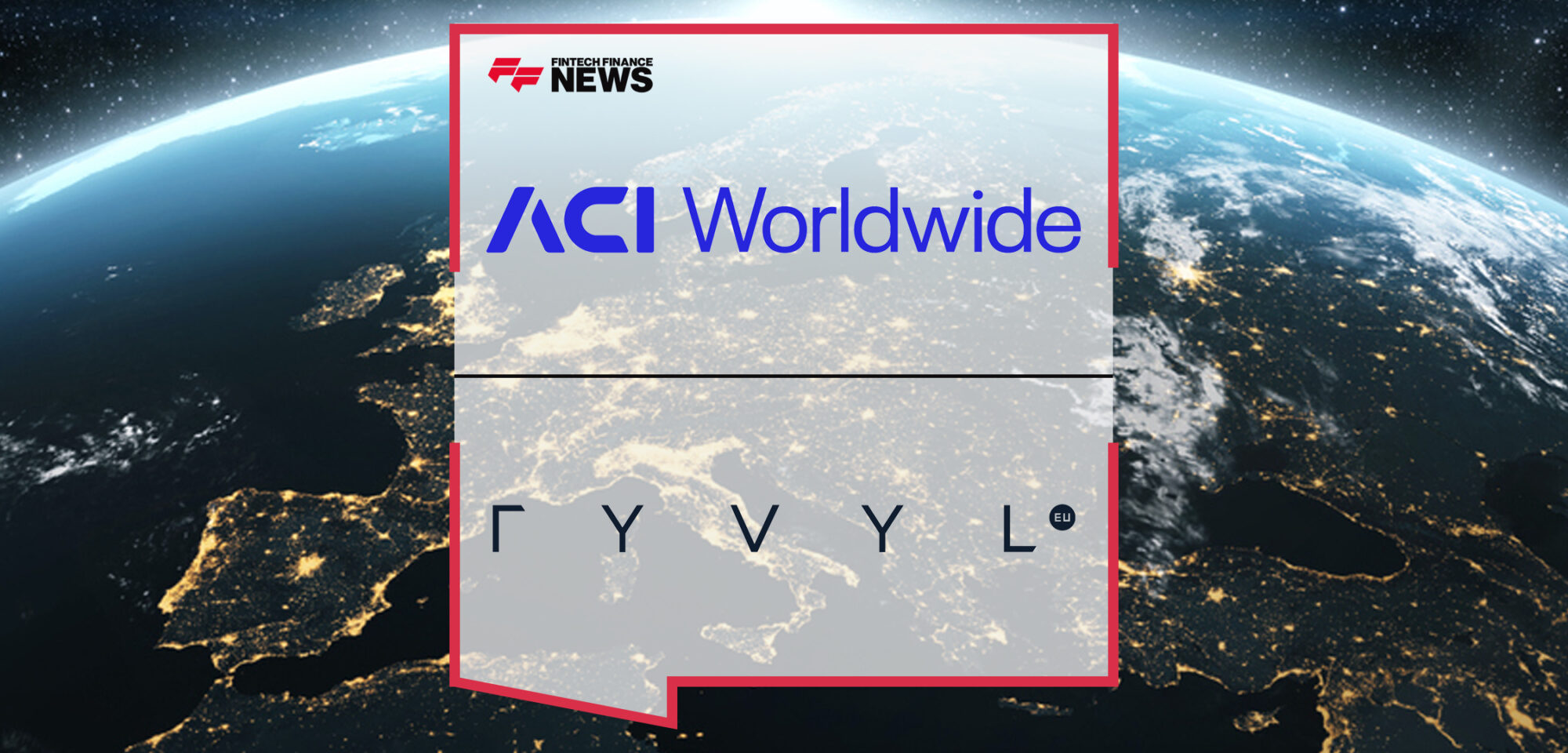 ACI Worldwide and RYVYL EU Power Merchant Payments in Central Eastern Europe | Fintech Finance News