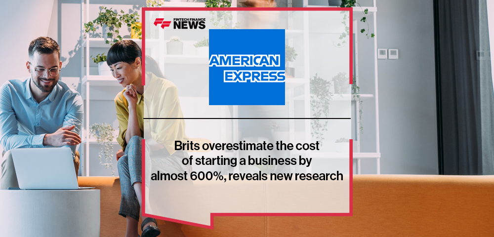 Brits overestimate the cost of starting a business by almost 600%, reveals new American Express research
