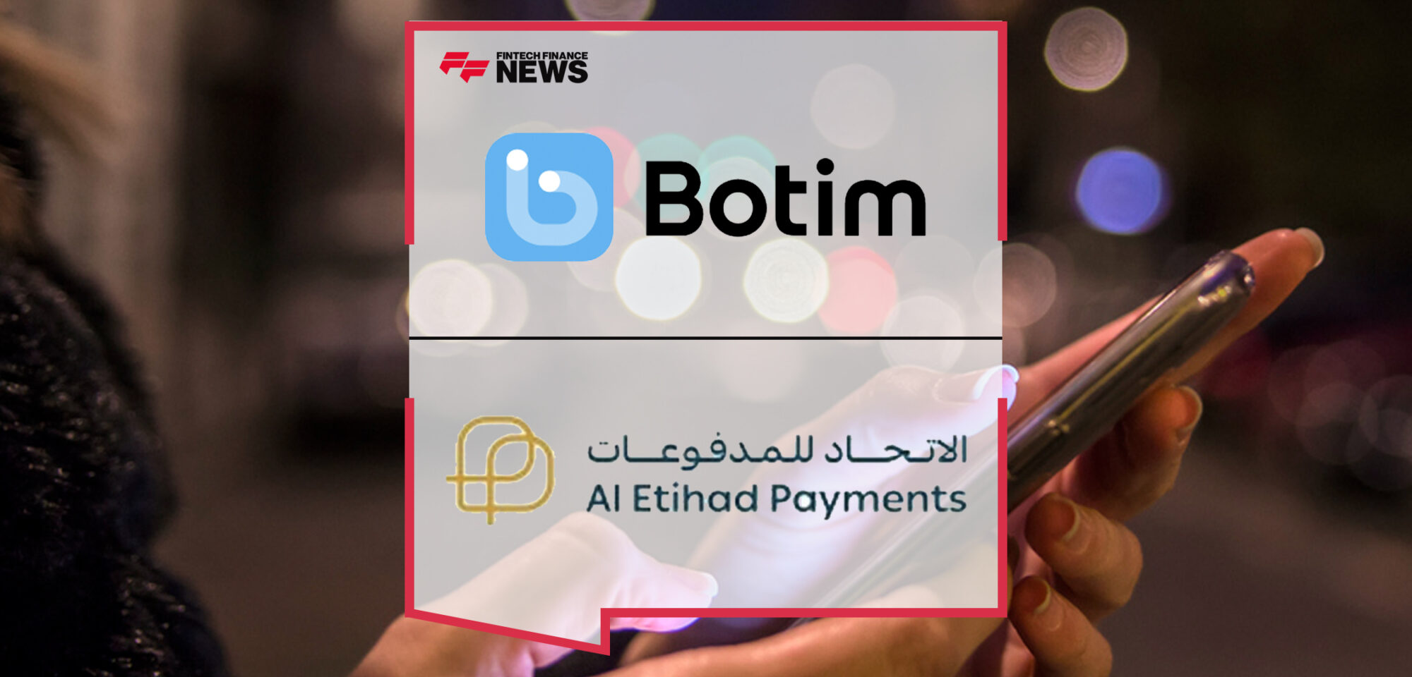Botim becomes the first fintech platform to offer CBUAE’s Aani solution via Al Etihad Payments | Fintech Finance News