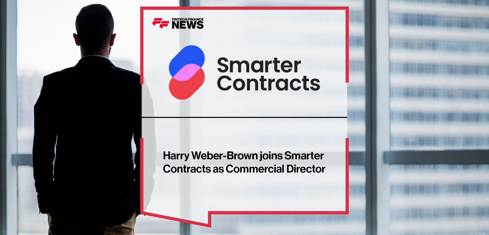 Harry Weber-Brown joins Smarter Contracts as Commercial Director
