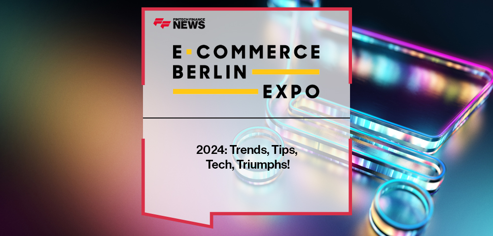 E-commerce Berlin Expo 2024: Trends, Tips, Tech, Triumphs!