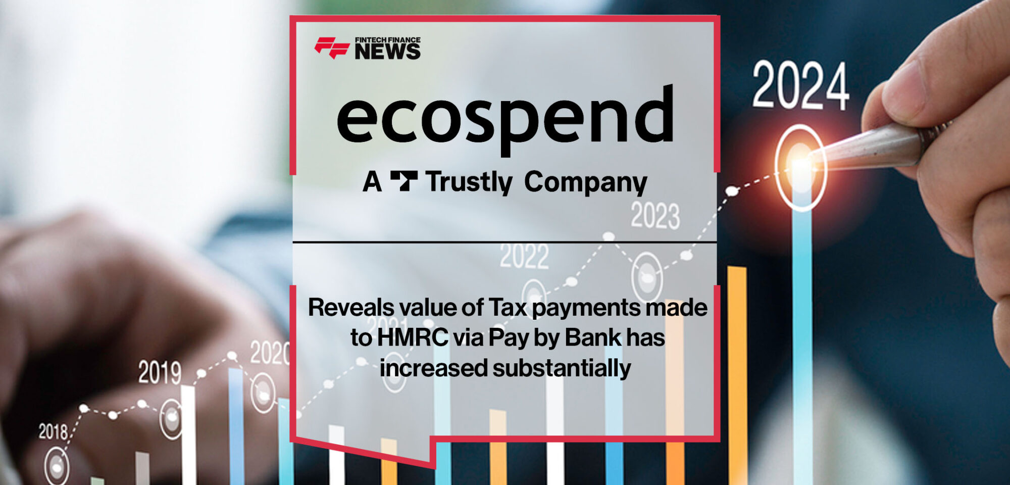 Ecospend reveals value of Tax payments made to HMRC via Pay by Bank has increased substantially | Fintech Finance News