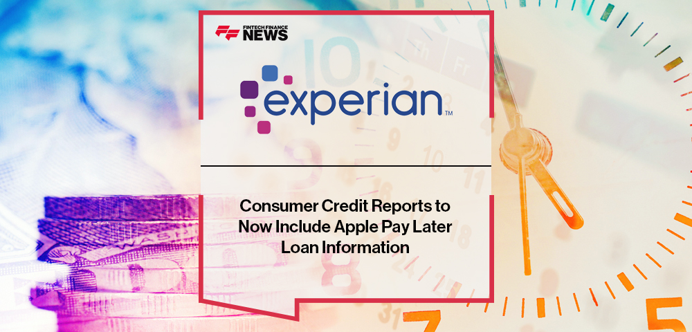 Experian Consumer Credit Reports to Now Include Apple Pay Later Loan Information
