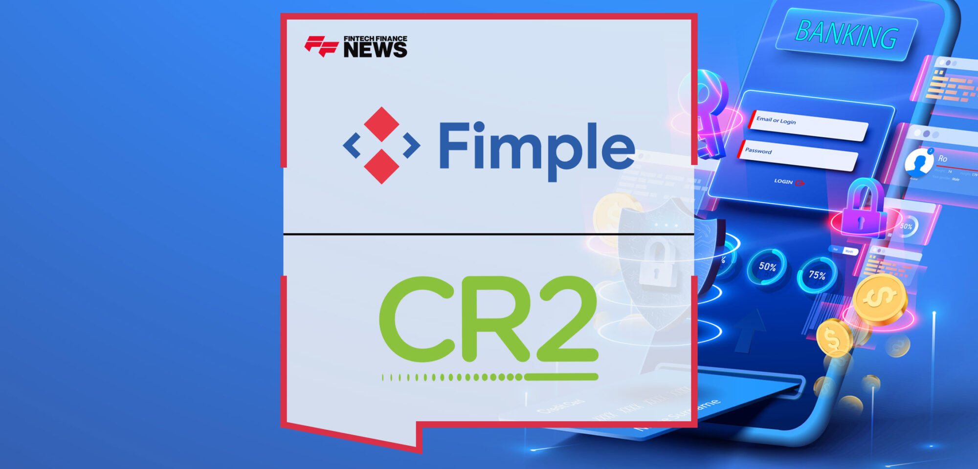 Fimple Announces Strategic Partnership with CR2 to Enhance Digital Banking and Payments Solutions