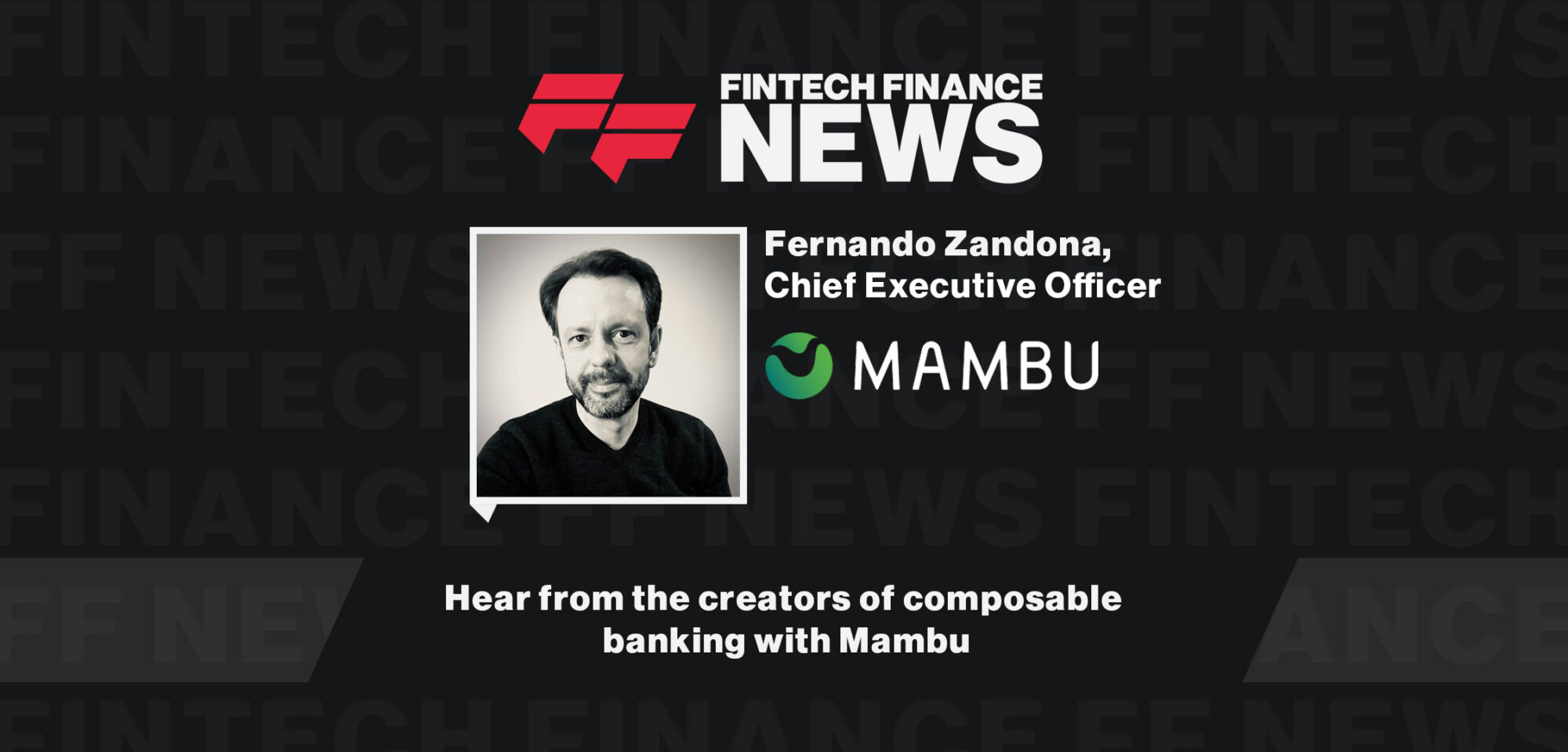 Hear from the creators of composable banking with Mambu | FF News at Money20/20 USA
