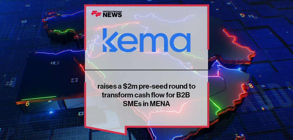 Kema raises a $2m pre-seed round to transform cash flow for B2B SMEs in MENA
