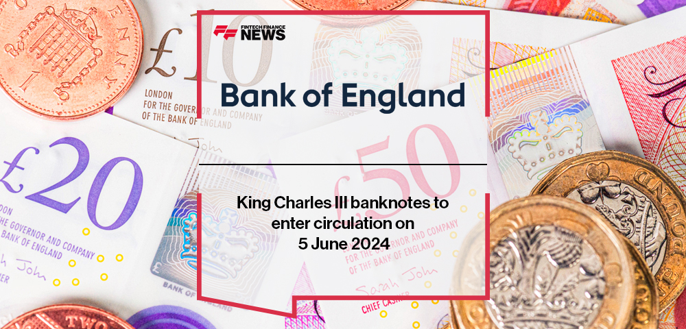 King Charles III banknotes to enter circulation on 5 June 2024