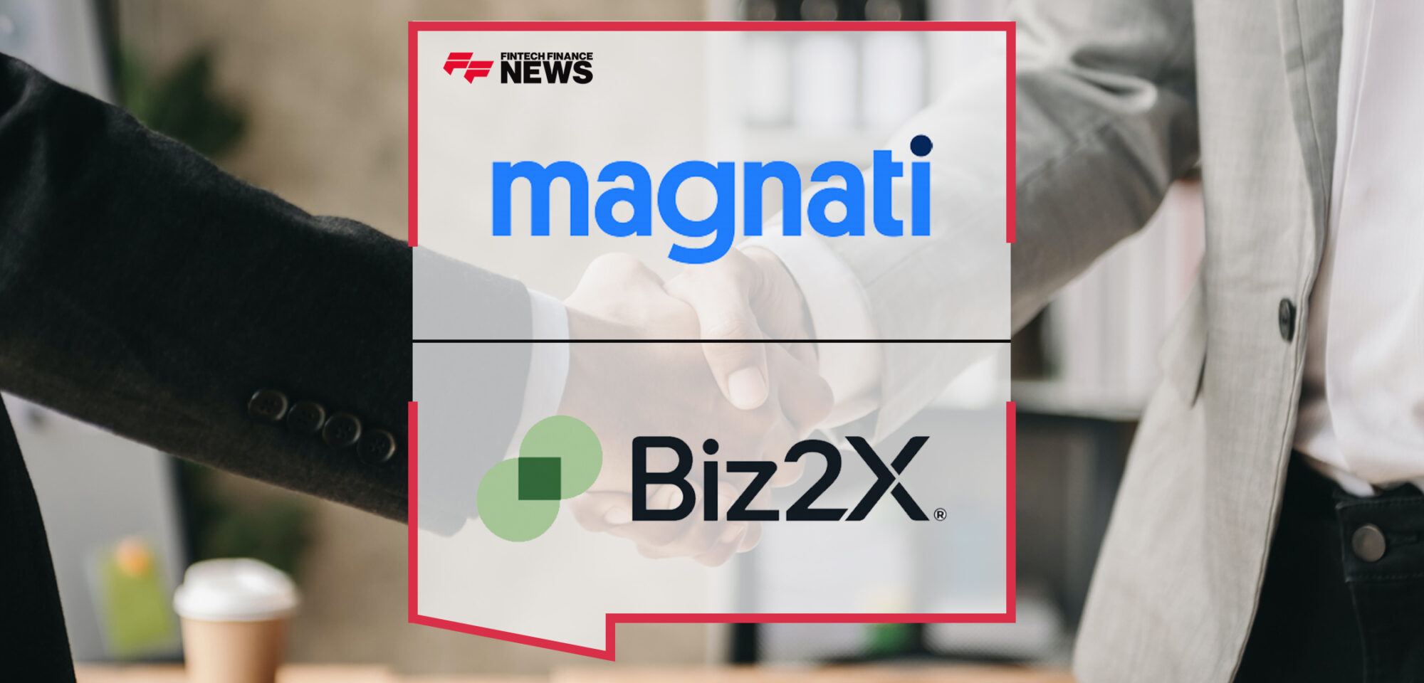 Magnati and Biz2X announce embedded finance partnership in UAE | Fintech Finance News