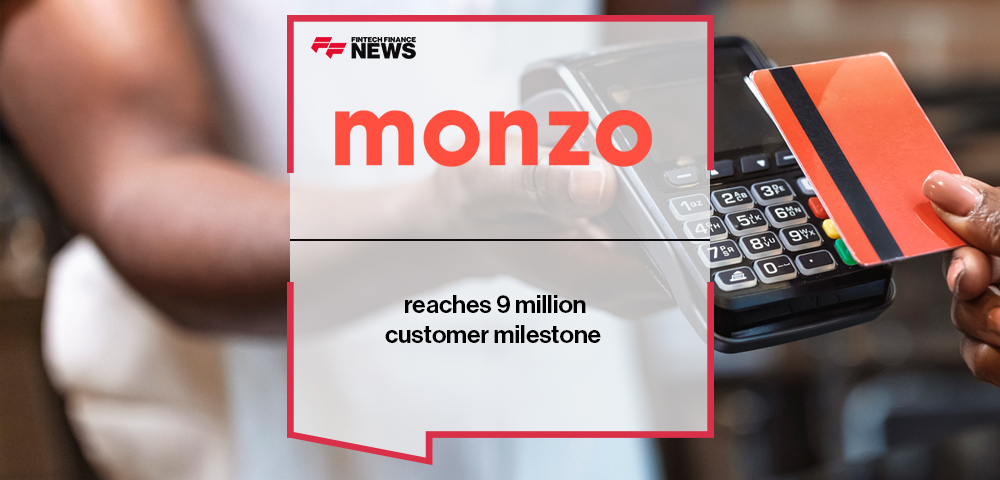 Monzo reaches 9 million customer milestone