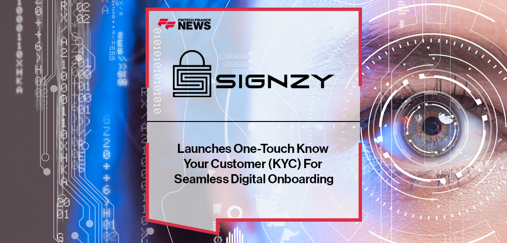 Signzy Launches One-Touch Know Your Customer (KYC) For Seamless Digital Onboarding