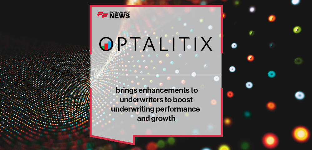 Optalitix brings enhancements to underwriters to boost underwriting performance and growth
