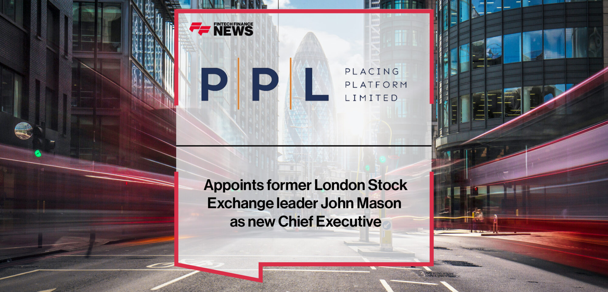 PPL appoints former London Stock Exchange leader John Mason as new Chief Executive | Fintech Finance News