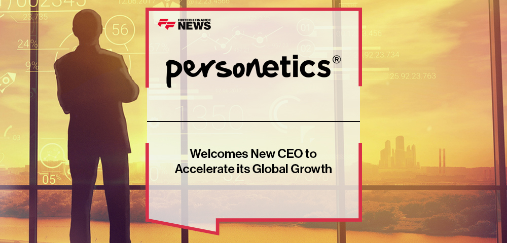 Personetics Welcomes New CEO to Accelerate its Global Growth