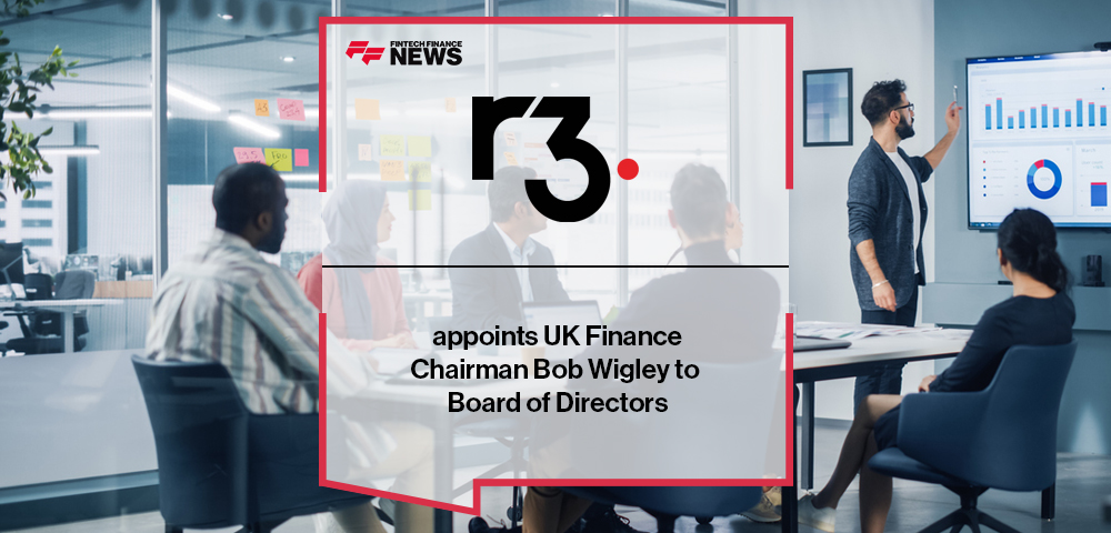 R3 appoints UK Finance Chairman Bob Wigley to Board of Directors