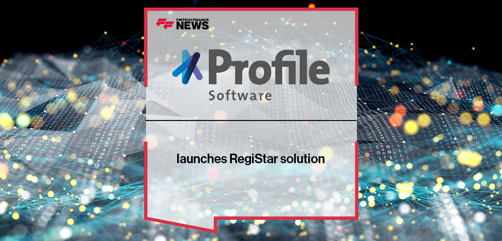 Profile Software launches RegiStar solution