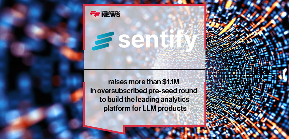 Sentify raises more than $1.1M in oversubscribed pre-seed round to build the leading analytics platform for LLM products