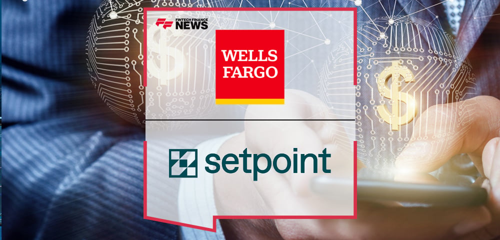Wells Fargo and Setpoint join forces to create more streamlined access to capital