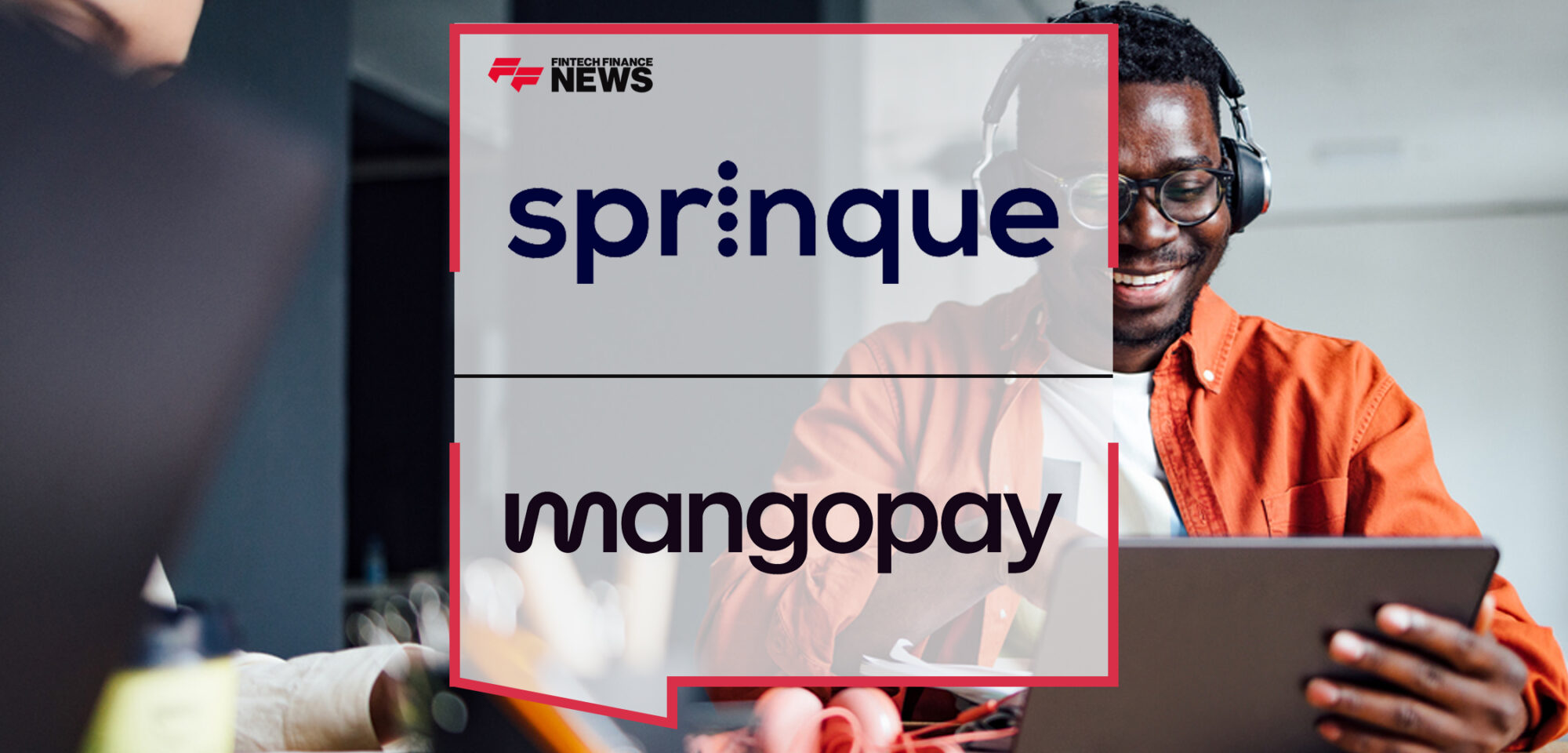 Sprinque partners with Mangopay to provide holistic payments solutions for B2B marketplaces | Fintech Finance News|Sprinque partners with Mangopay to provide holistic payments solutions for B2B marketplaces | Fintech Finance News