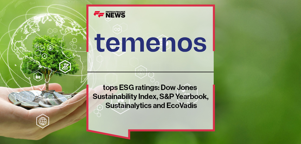 Temenos tops ESG ratings: Dow Jones Sustainability Index, S&P Yearbook, Sustainalytics and EcoVadis