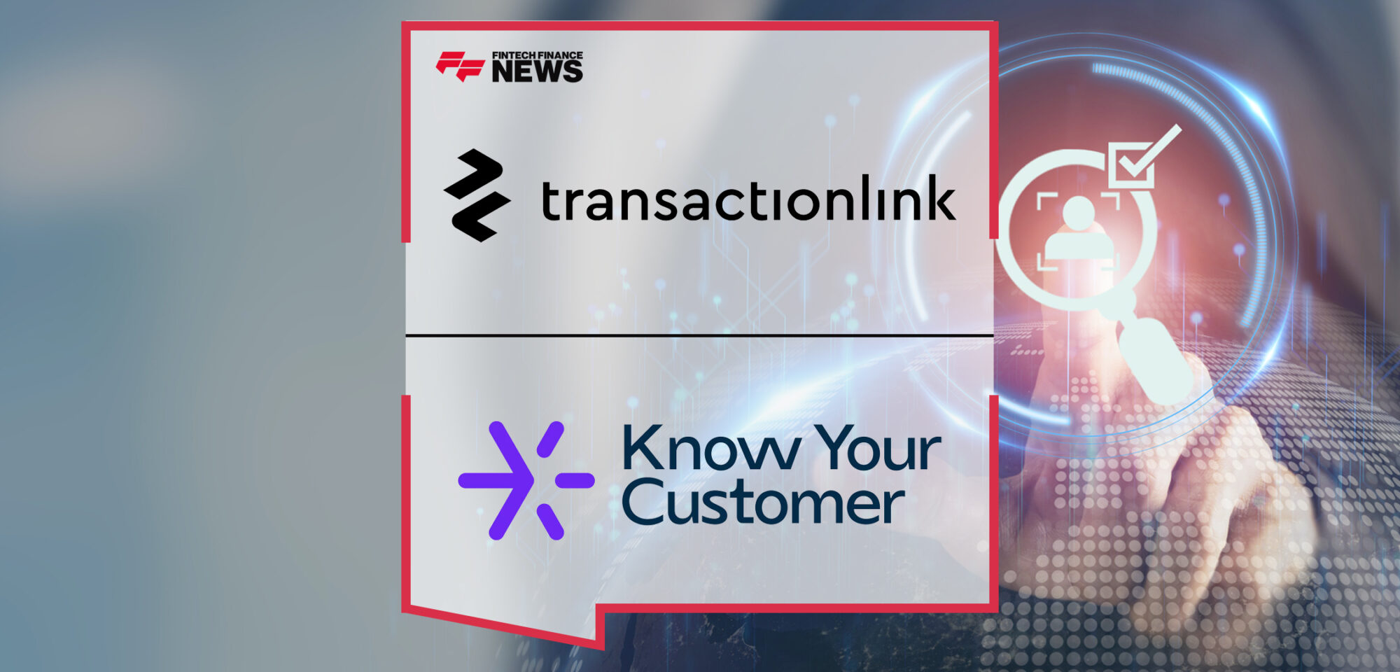 Unlocking Success: TransactionLink and Know Your Customer Collaborate to Transform Business KYC in Europe | Fintech Finance News