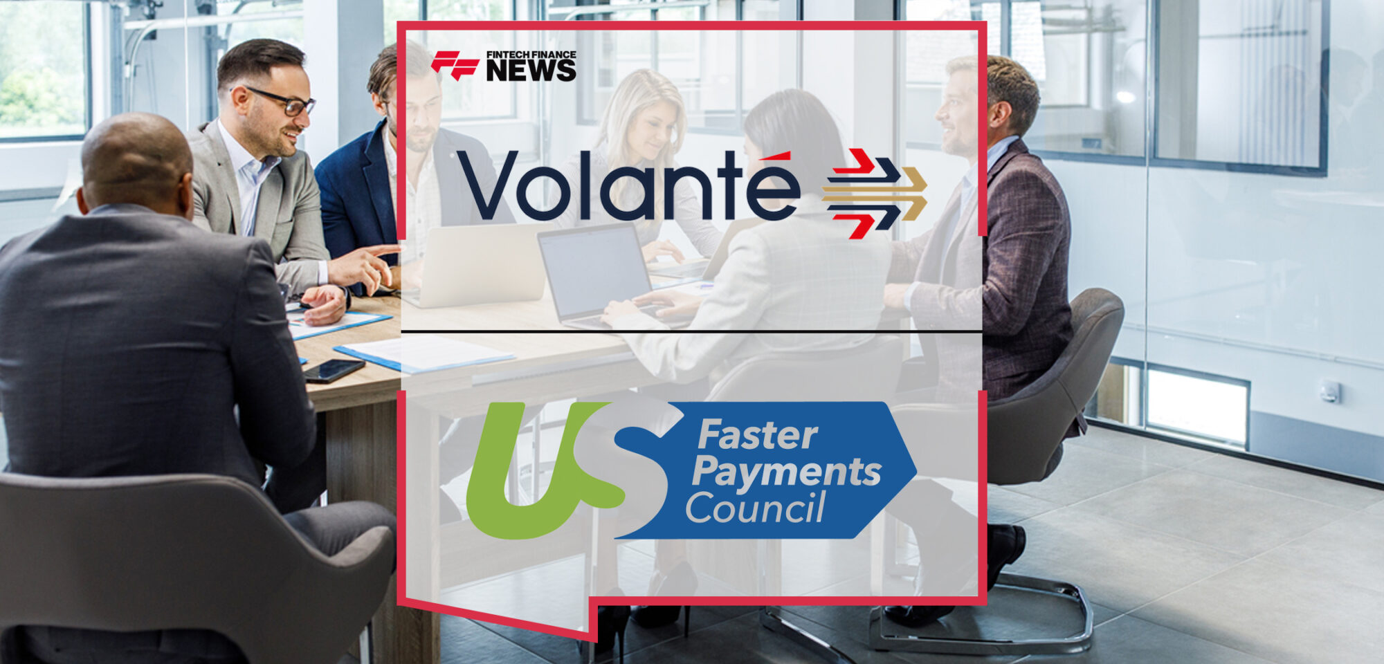 Volante Technologies' Deepak Gupta appointed to the U.S. Faster Payments Council Board Advisory Group | Fintech Finance News