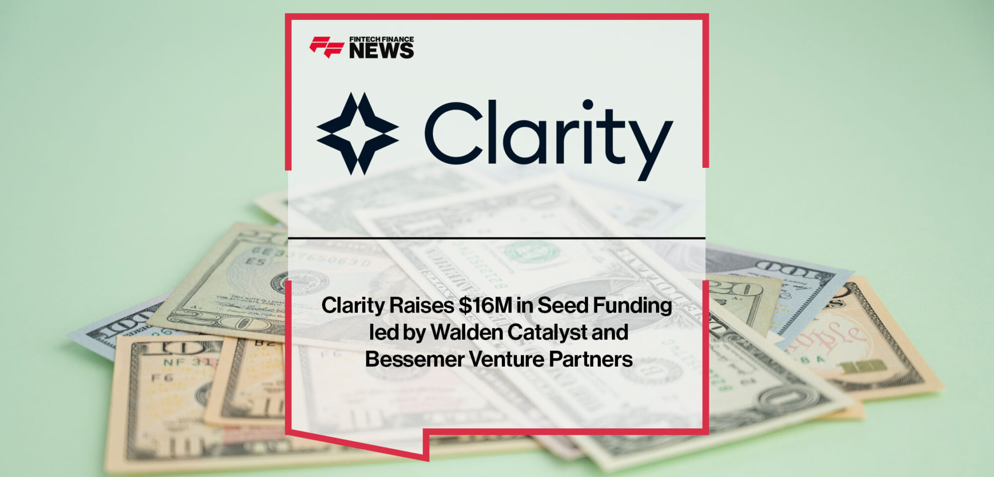 Clarity Raises $16M in Seed Funding led by Walden Catalyst and Bessemer Venture Partners