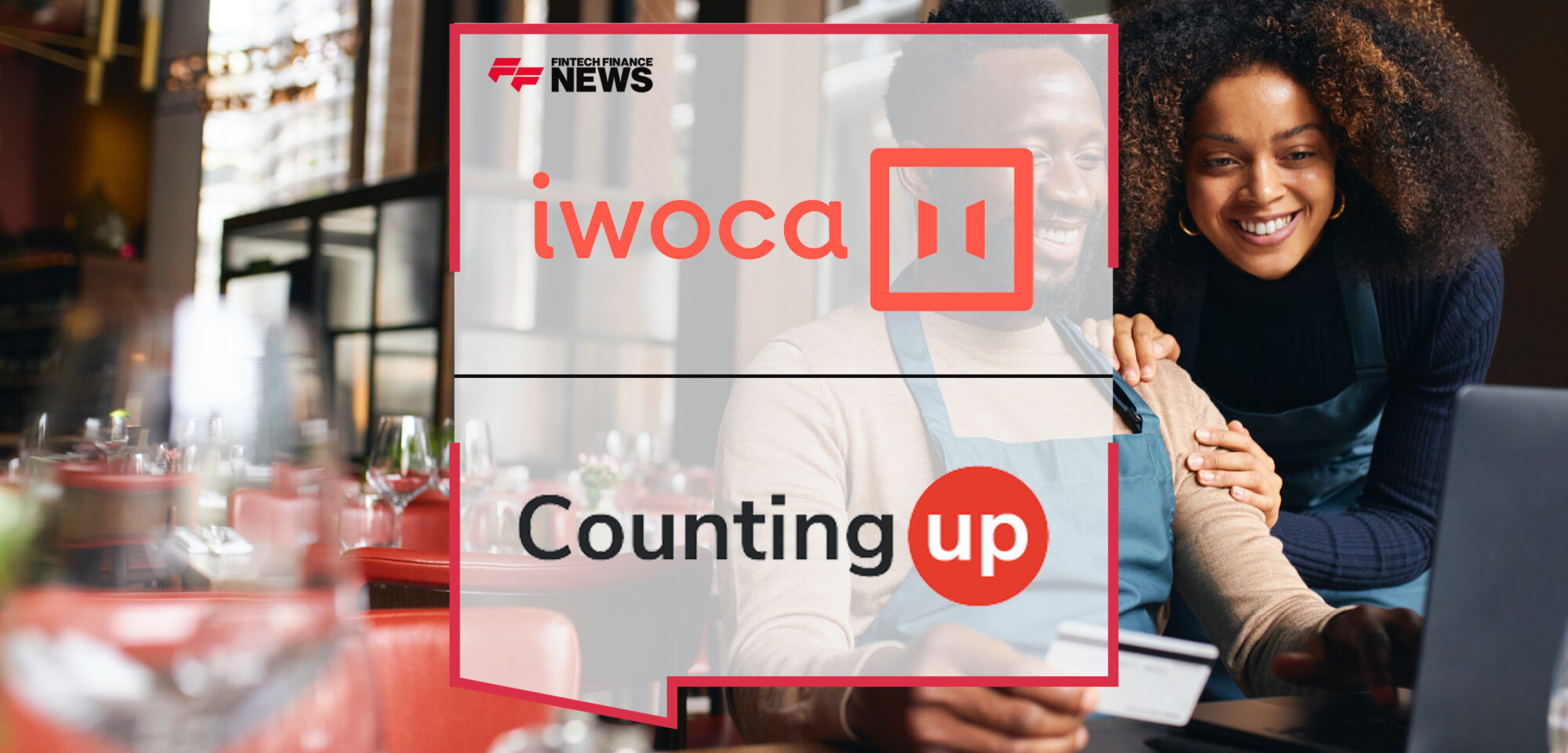 iwoca partners with business account provider Countingup to offer flexible loans | Fintech Finance News