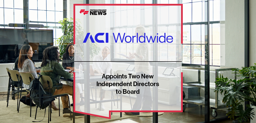 ACI Worldwide Appoints Two New Independent Directors to Board