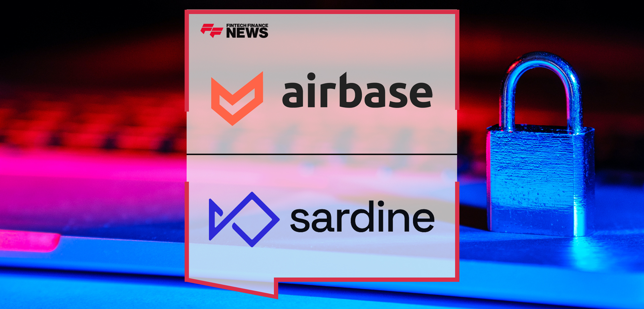 Airbase Partners with Sardine | Fintech Finance News