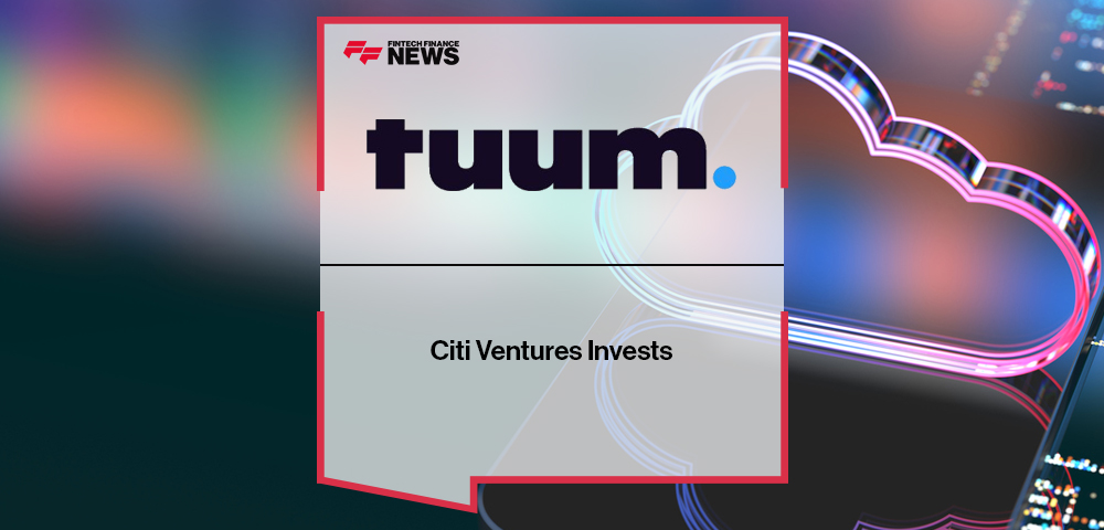 Citi Ventures Invests in Tuum