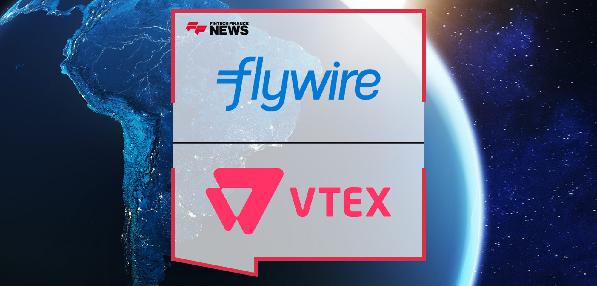 Flywire Partners with VTEX to Deliver Integrated Payment Experience to Higher Education Institutions across Latin America | Fintech Finance News