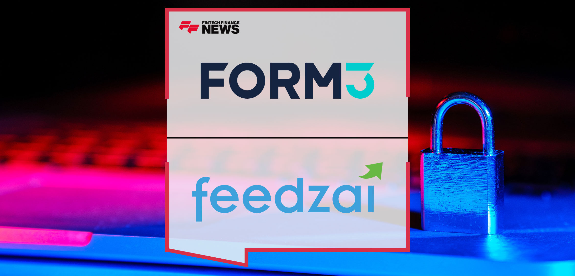 Form3-and-Feedzai-Launch-Industry-First-APP-Fraud-Solution-for-the-UK-Market