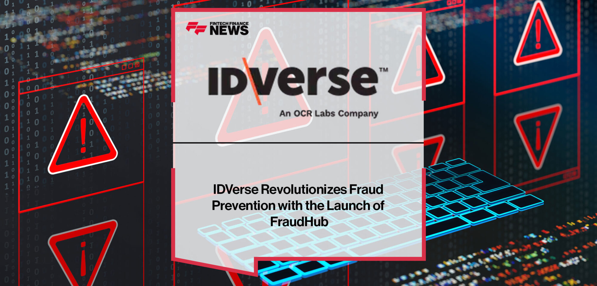 IDVerse Revolutionizes Fraud Prevention with the Launch of FraudHub