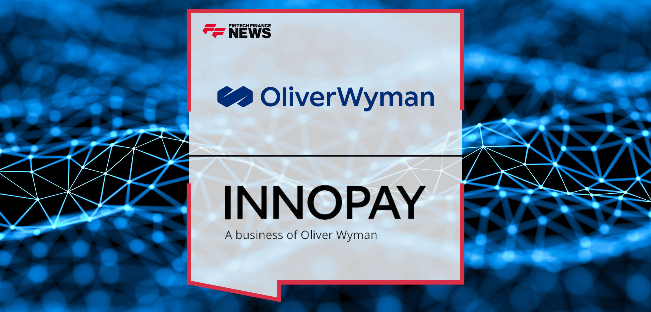 Marsh Mclennan’s Oliver Wyman Completes Acquisition Of Innopay
