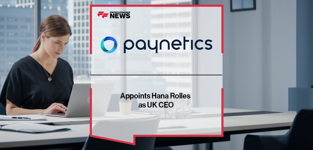Paynetics Appoints Hana Rolles as UK CEO