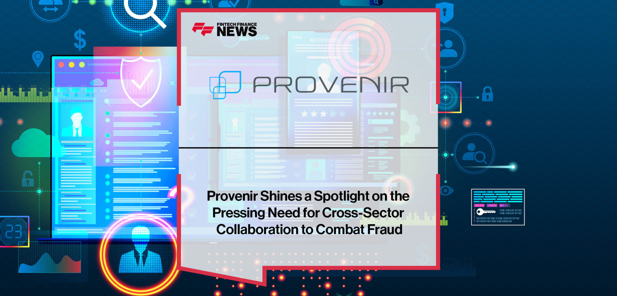 Provenir-Shines-a-Spotlight-on-the-Pressing-Need-for-Cross-Sector-Collaboration-to-Combat-Fraud