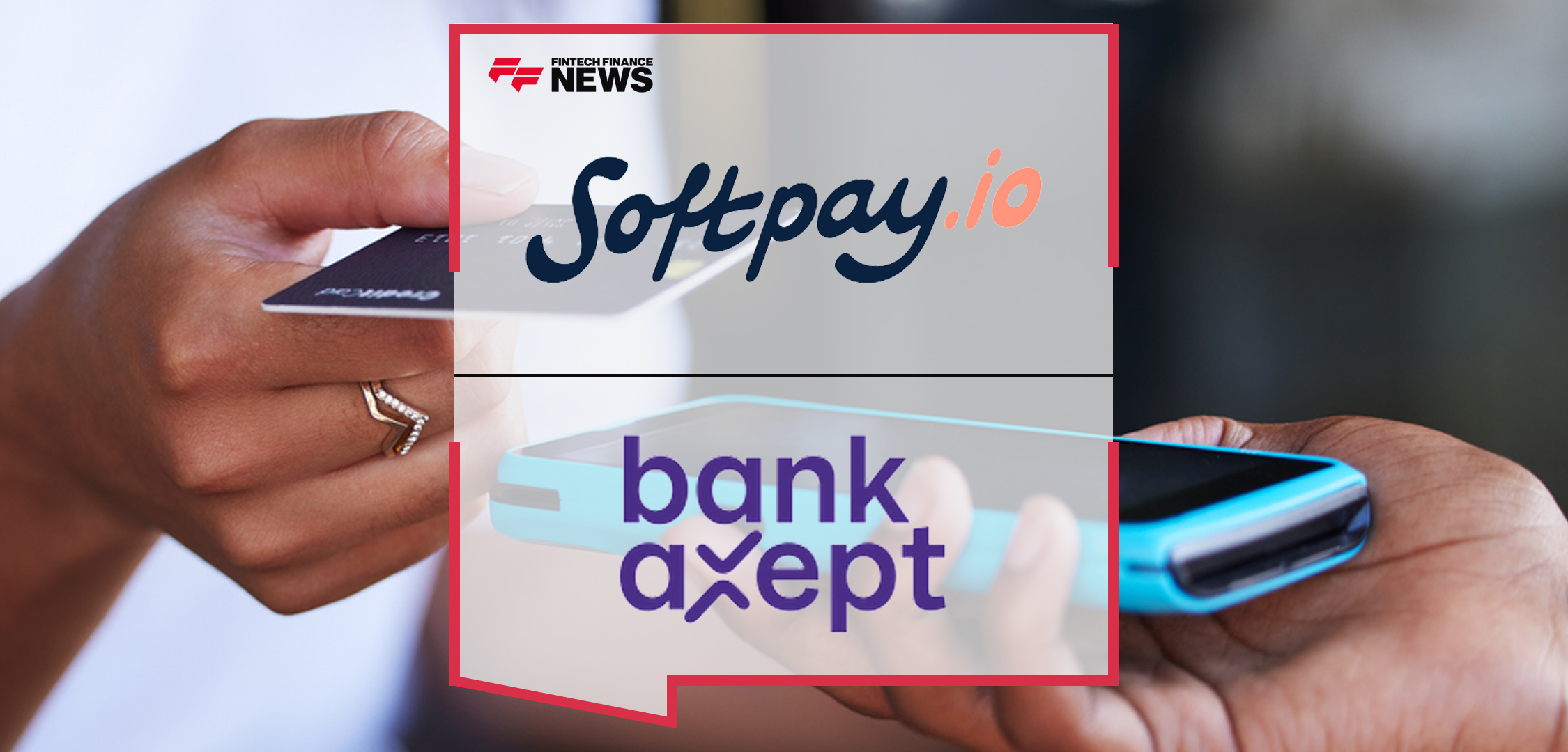 Softpay integrates BankAxept for tap-to-phone payments | Fintech Finance News|Softpay integrates BankAxept for tap-to-phone payments | Fintech Finance News