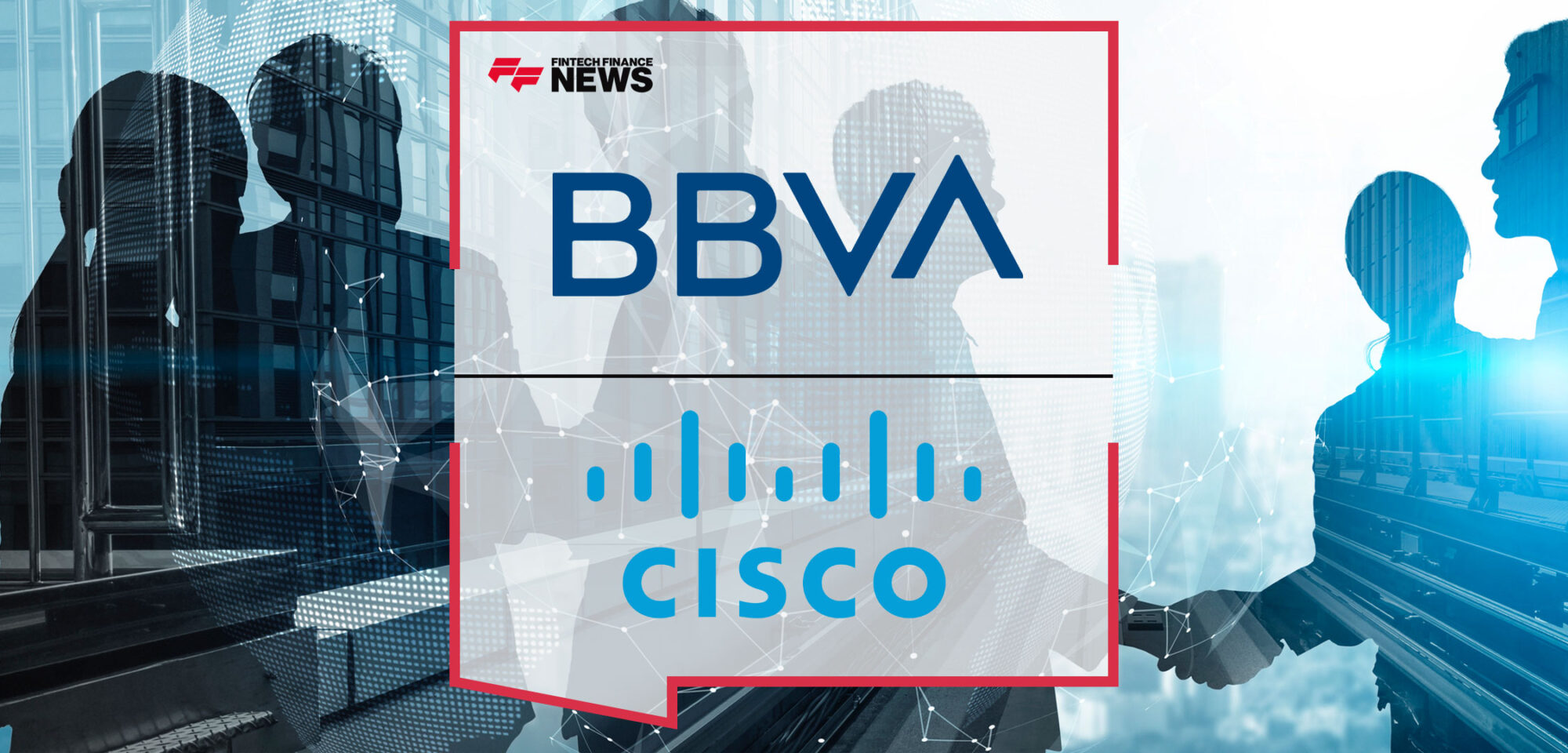 BBVA-and-Cisco-Strengthen-its-Strategic-Partnership