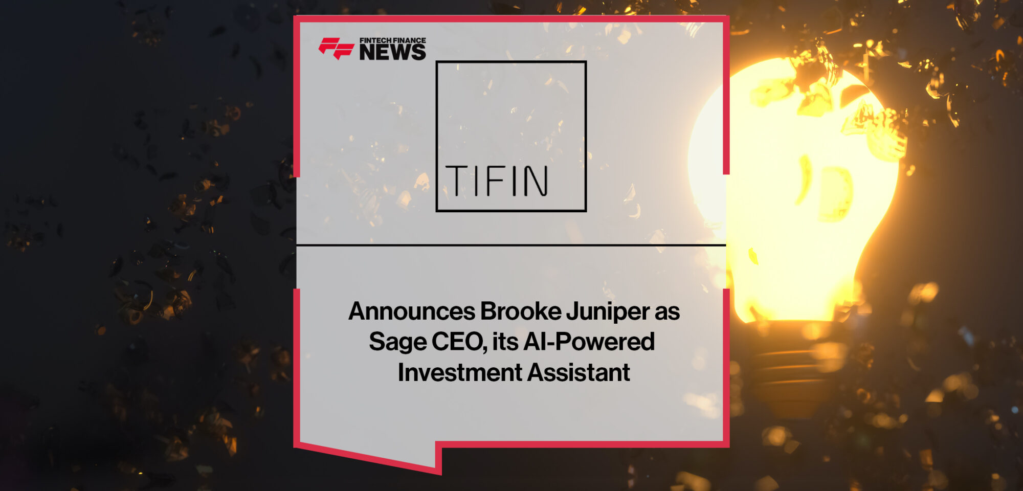 TIFIN Announces Brooke Juniper as Sage CEO, its AI-Powered Investment Assistant | Fintech Finance News